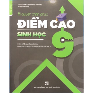 Sách - Bí Quyết chinh phục điểm cao sinh học 9