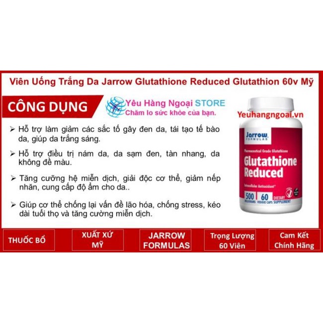 Viên Uống Trắng Da Glutathione Reduced 60 viên của Mỹ.