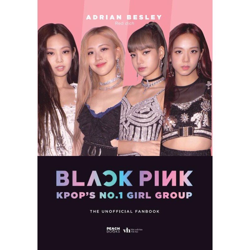 NOTEBOOK SỔ TAY “BLACKPINK: K-POP’S NO.1 GIRLGROUP (FANBOOK)” - ADRIAN BESLEY