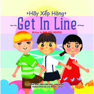 Hãy Xếp Hàng (Song Ngữ Anh - Việt)