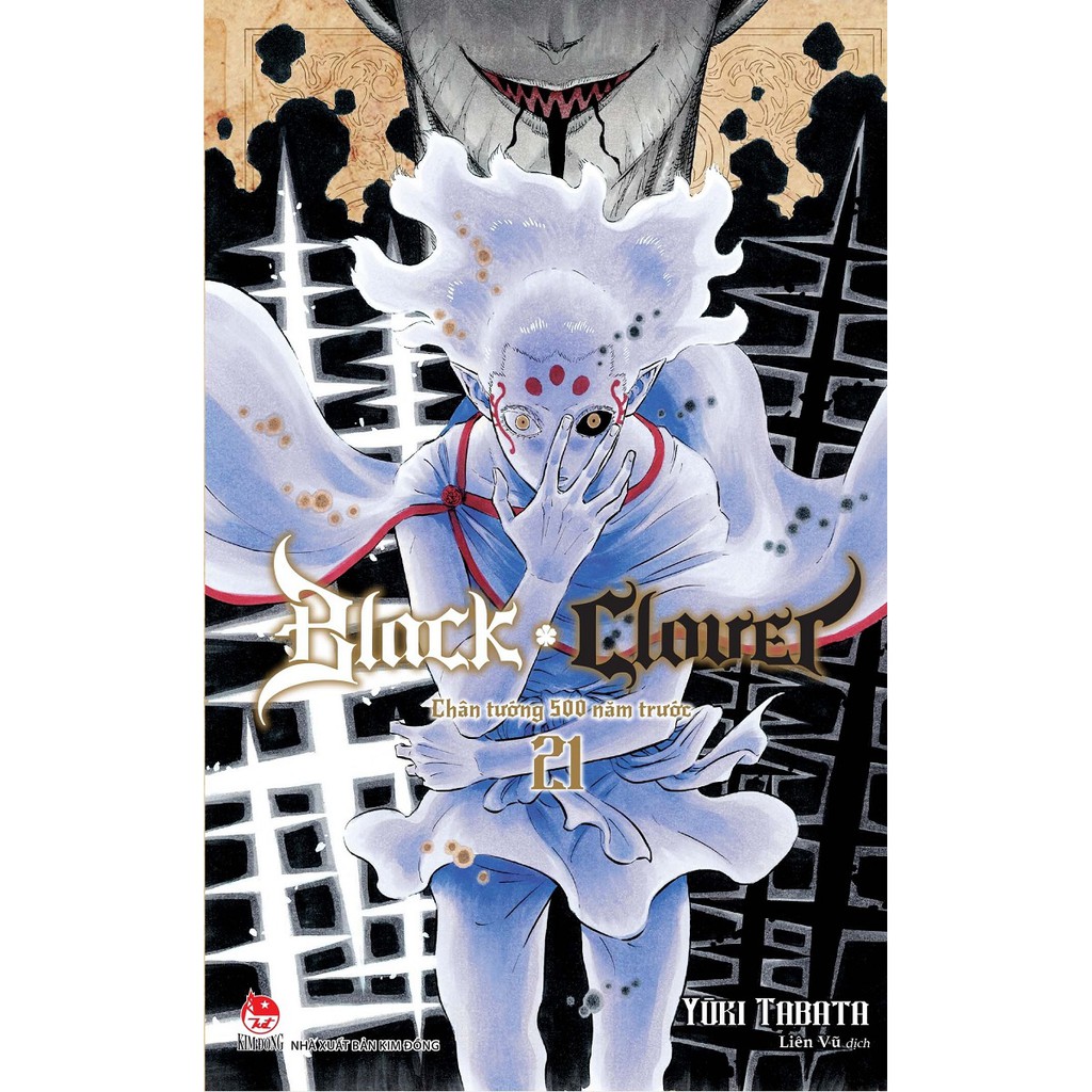 Sách - Black Clover - Tập 21: Chân Tướng 500 Năm Trước