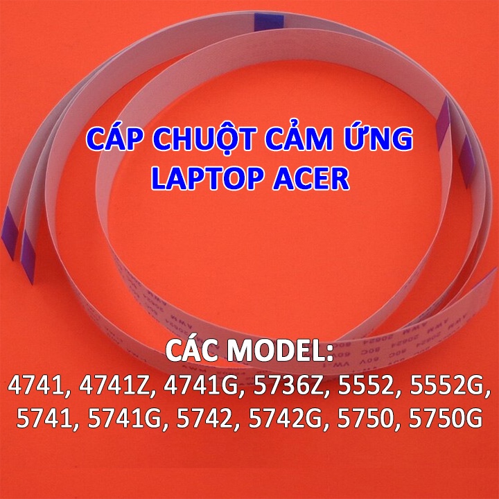 Cáp chuột cảm ứng laptop Acer Aspire 5750 5750G 5552 5552G 5741 5741G 5742 5742G 5742Z 4741 4741Z 4741G 5736Z