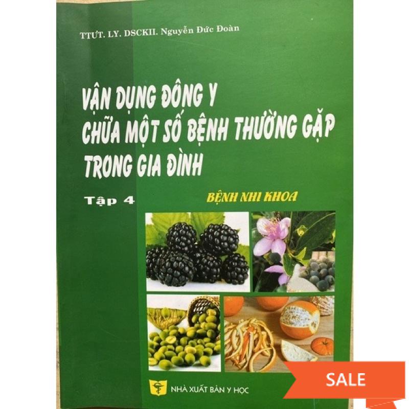 Sách - Vận dụng đông y chữa một số bệnh thường gặp trong gia đình tập 4