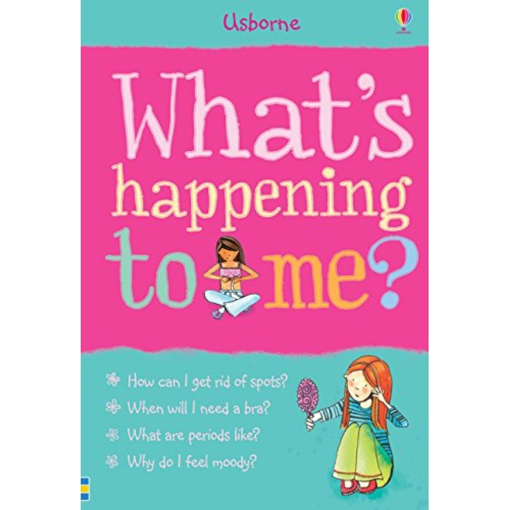 Sách Usborne - sách phát triển bản thân WHAT'S HAPPENING TO ME? (GIRL)