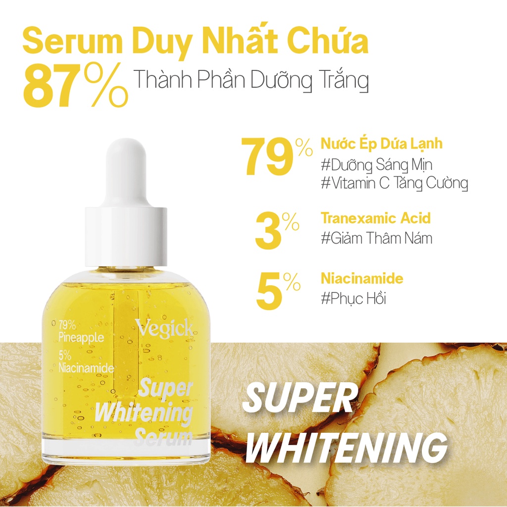 Tinh Chất Dứa Dưỡng Trắng Vegick Super Whitening Serum 30ml