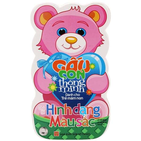 Sách: Gấu Con Thông Minh - Dành Cho Tuổi Mầm Non - Hình Dạng Màu Sắc - TSMN
