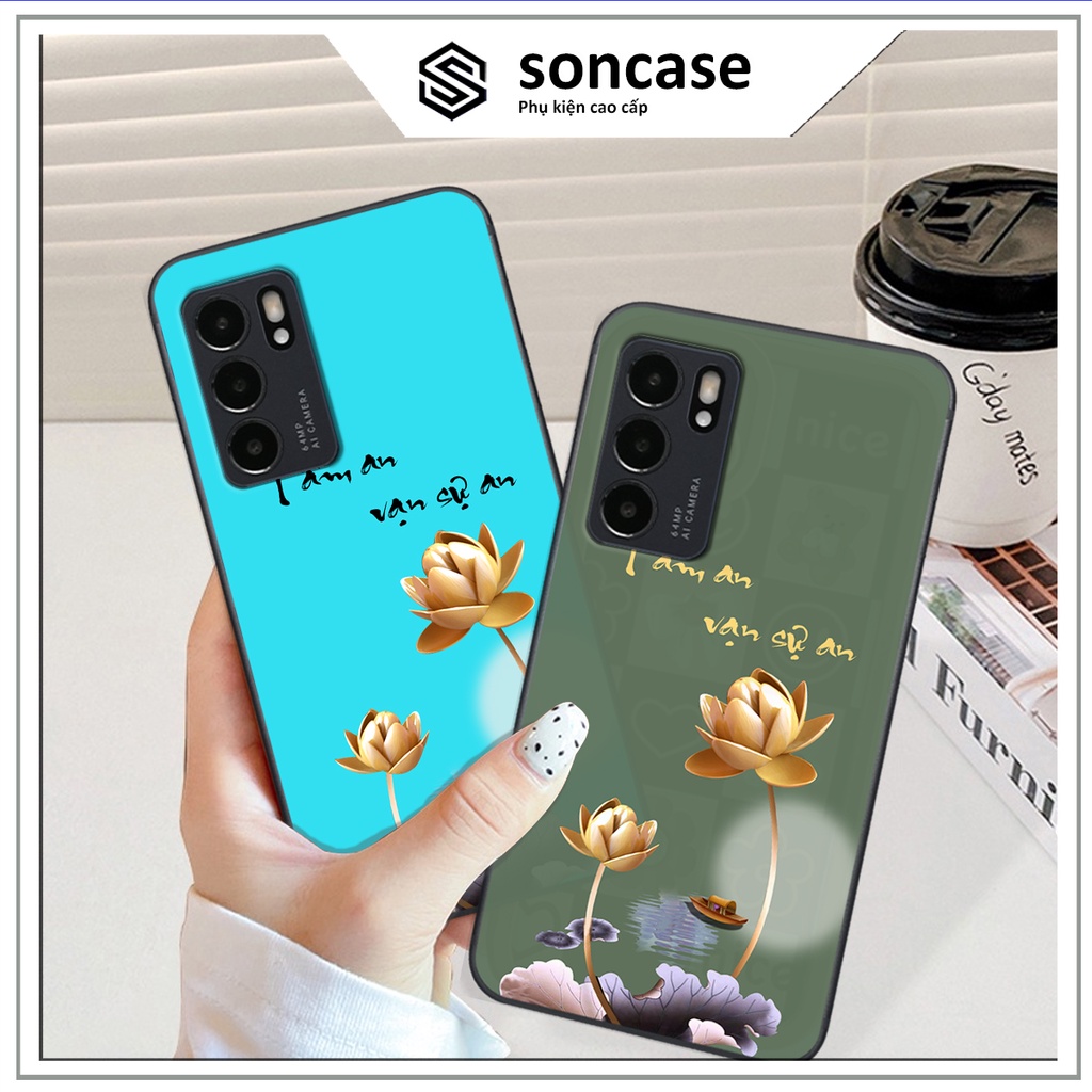 Ốp Oppo Reno6 / Reno6 Z 5G / Reno 6 in hình ốp tâm an vạn sự an, ốp lưng SonCase