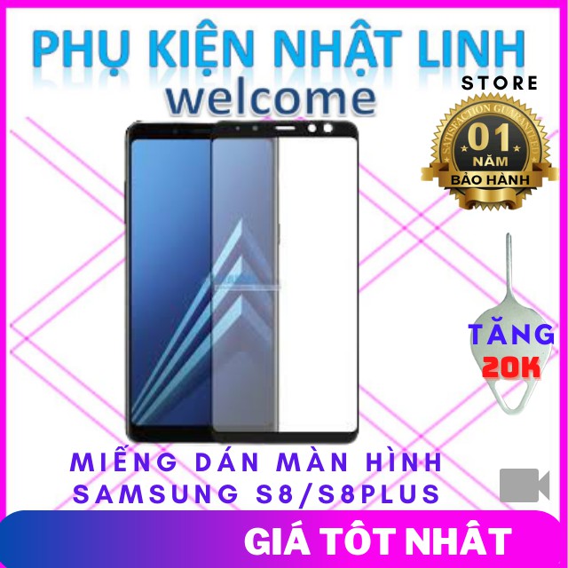 Kính Cường Lực,Kính Cường Lực samsung s8/s8plus-Phụ Kiện Nhật Linh