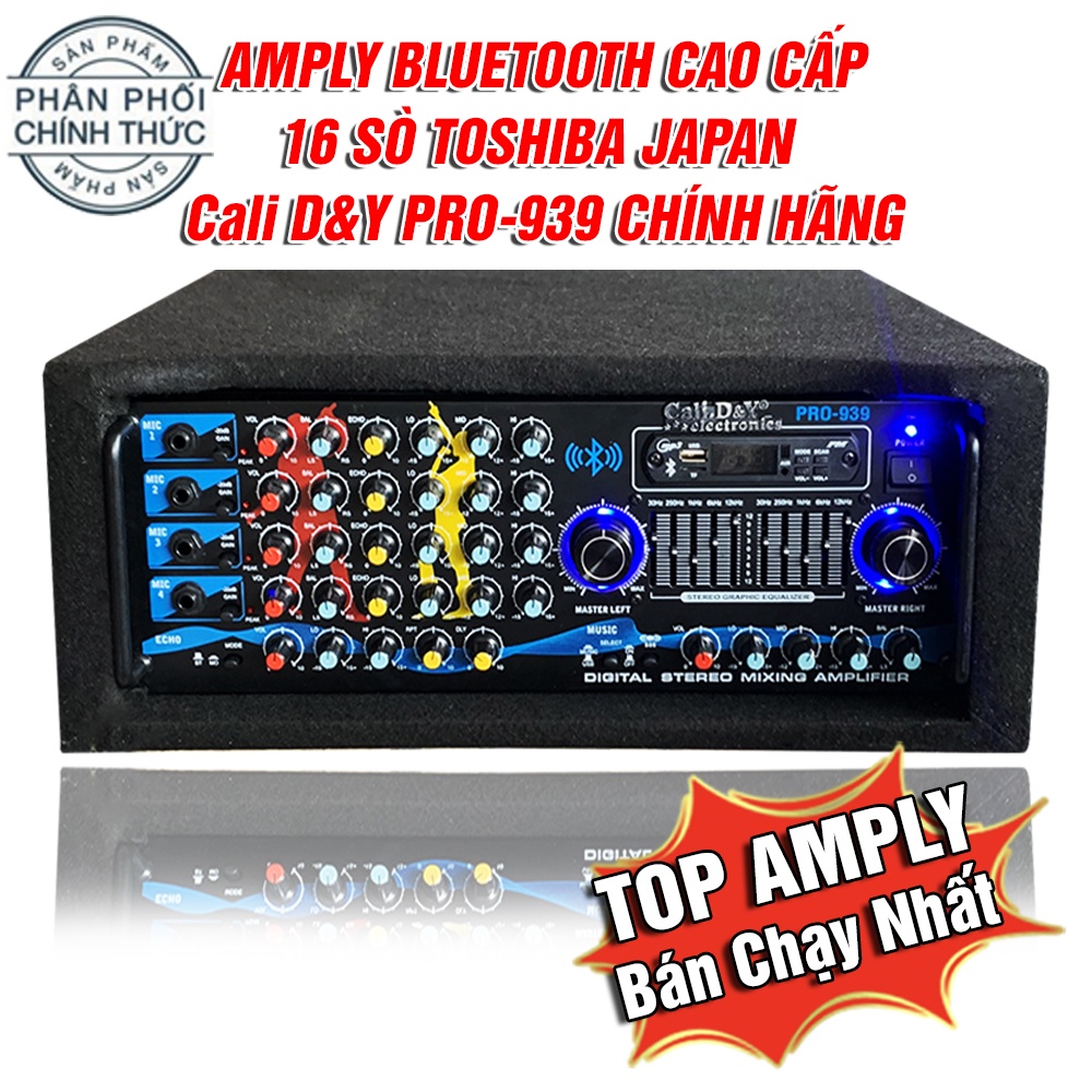 Amply Bluetooth 16 sò Toshiba Japan Sân Khấu, Hội Thảo,Hội Trường,Ampli Gia Đình BLUETOOTH Cali.D&amp;Y PRO-939 Bọc Thùng Gỗ