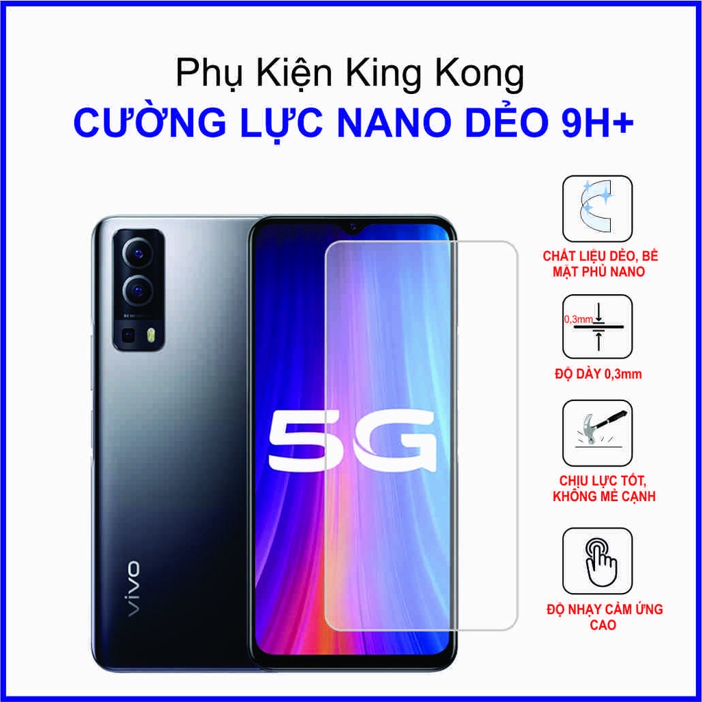 Dán cường lực Vivo Y52 5G ,  cường lực nano dẻo 9H+