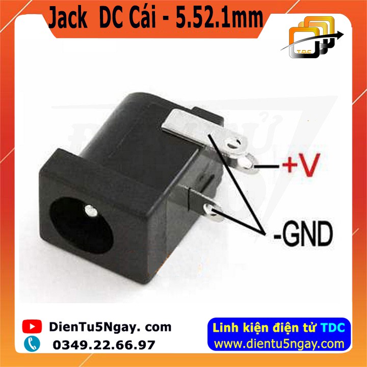 Chân Jack  DC Cái - DC005 5.52.1mm - Chân sạc nguồn Camera, nguồn 12V, 5V