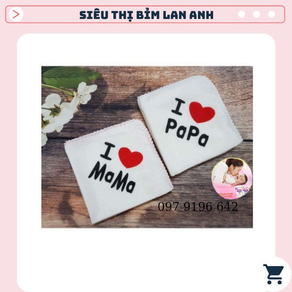 Khăn Sữa Xuất Nhật I Love Papa/Mama cho bé (CÓ BÁN LẺ CHIẾC MAMA/PAPA)