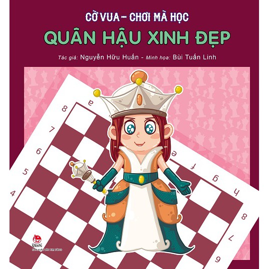 Sách - Cờ Vua - Chơi Mà Học: Quân Hậu Xinh Đẹp