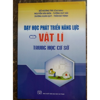 Sách - Dạy học phát triển năng lực môn Vật Lí trung học cơ sở