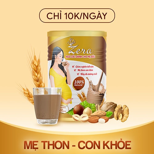 Bột Ngũ Cốc Dinh Dưỡng Dành Cho Mẹ Bầu Zera - Giảm Nghén Hết Nôn - Mẹ Thon Con Khỏe - Đầy Đủ Dưỡng Chất - Tặng Vòng Dâu