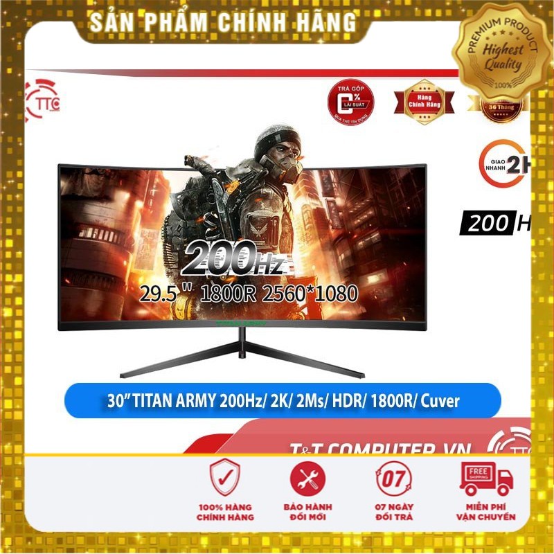 Màn Hình Máy Tính 21:9 TITAN ARMY GAMING 29.5 inch 200HZ / 144HZ 2k cong mới 100%