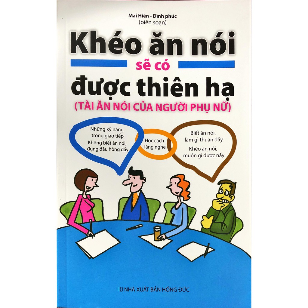 Sách - Khéo Ăn Nói Sẽ Có Được Thiên Hạ (Tài Ăn Nói Của Người Phụ Nữ)