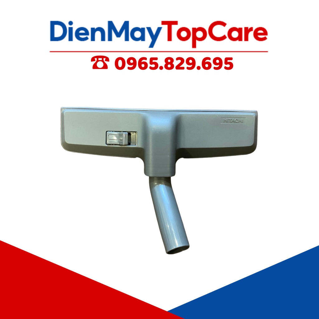 Bàn hút bụi HITACHI chuẩn theo các dòng máy
