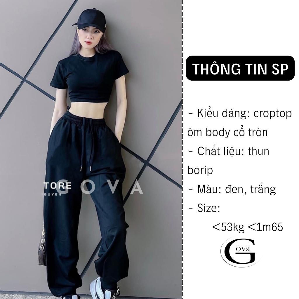 Áo Croptop TAY NGẮN CỔ TRÒN TRƠN Thun Borip Kiểu Sexy Nữ, Áo Thun Ôm Body Đẹp GOVA