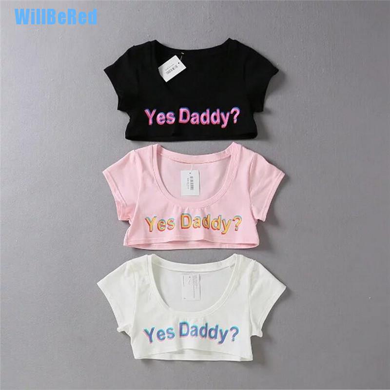 Áo Thun Croptop In Chữ Yes Daddy 3d Dễ Thương Thời Trang Mùa Hè 2017 Cho Nữ