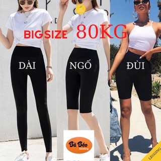 Quần legging lửng ngố,đùi,quần legging dài xuất hàn nâng mông cạp cao gen bụng co dãn 4 chiều size to đại bigsize 80kg
