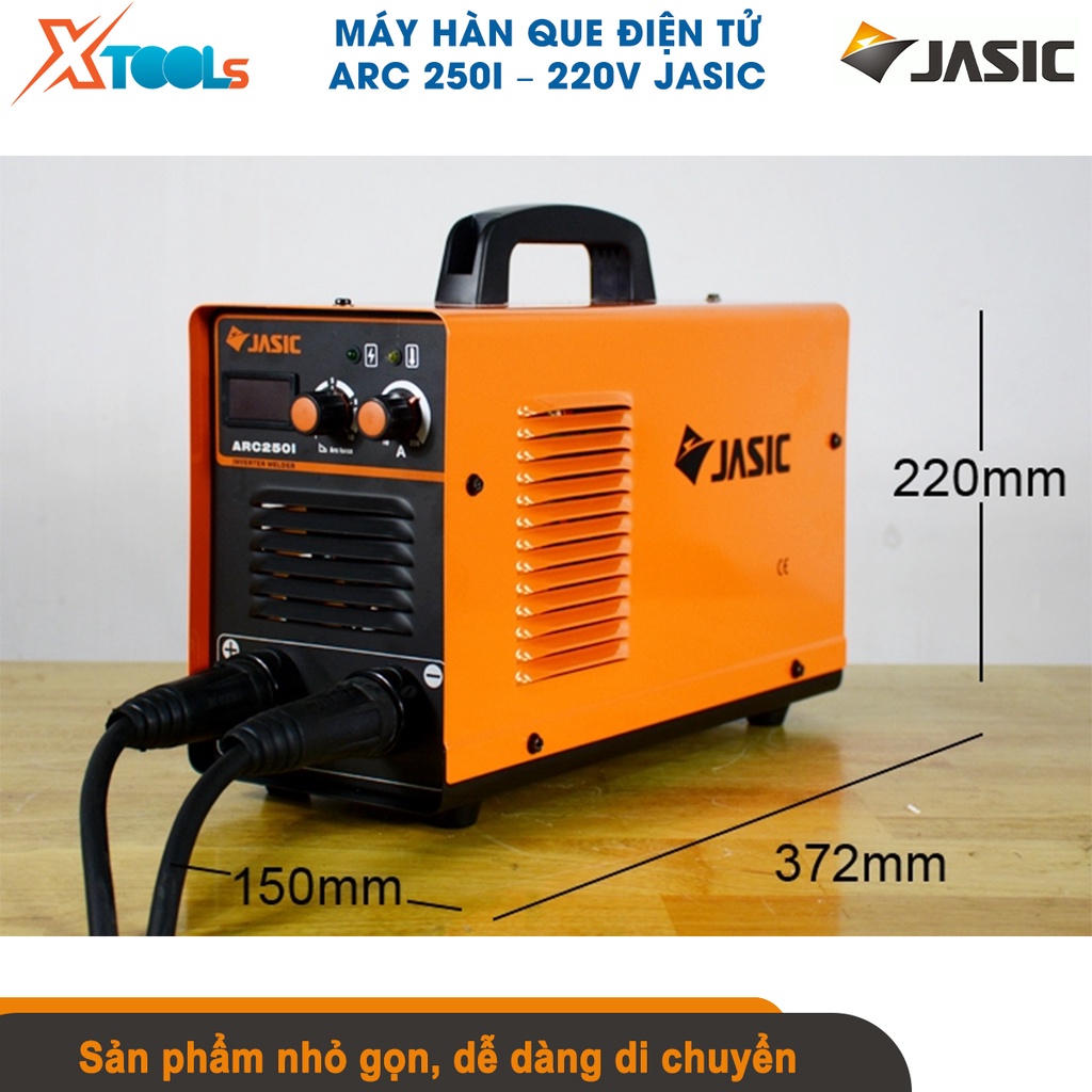 Máy hàn que Jasic ARC-250I, Điện áp ra không tải 70V, Phạm vi điều chỉnh dòng hàn 10A - 200A [CHÍNH HÃNG][XTOOLS]