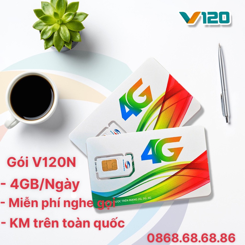 SIM V120N Viettel 4GB/ngày - Nghe Gọi Free - HÀNG CHÍNH HÃNG