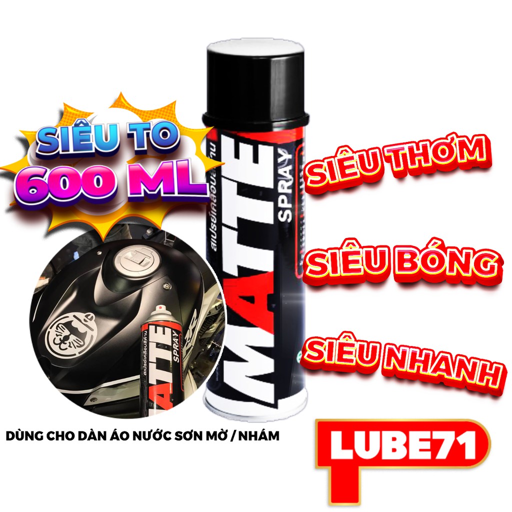 Chai Xịt Bóng Xe Dưỡng Làm Đậm Màu Dàn Áo Nhám, Nước Sơn Mờ MATTE Spay 600ml Lube71