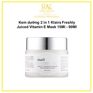 Kem dưỡng 2 in 1 Klairs Freshly Juiced Vitamin E Mask 15Ml - 90Ml