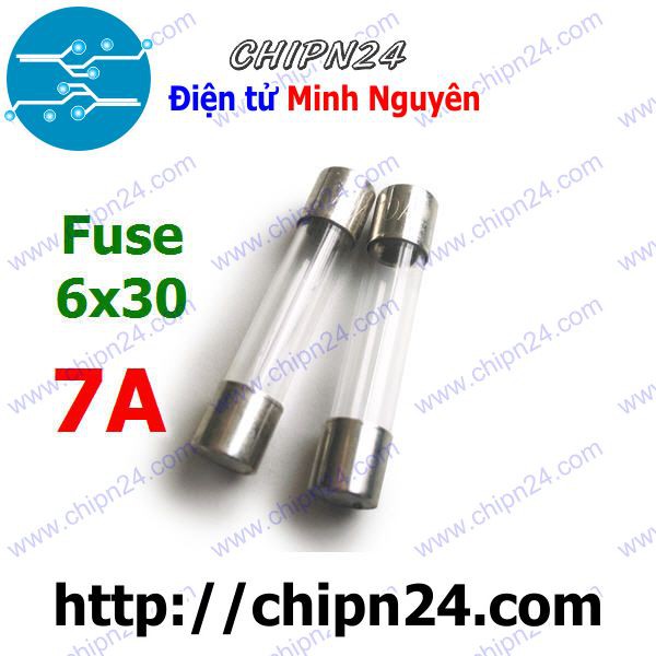 [5 CÁI] Cầu Chì Ống 6x30mm 7A 250V