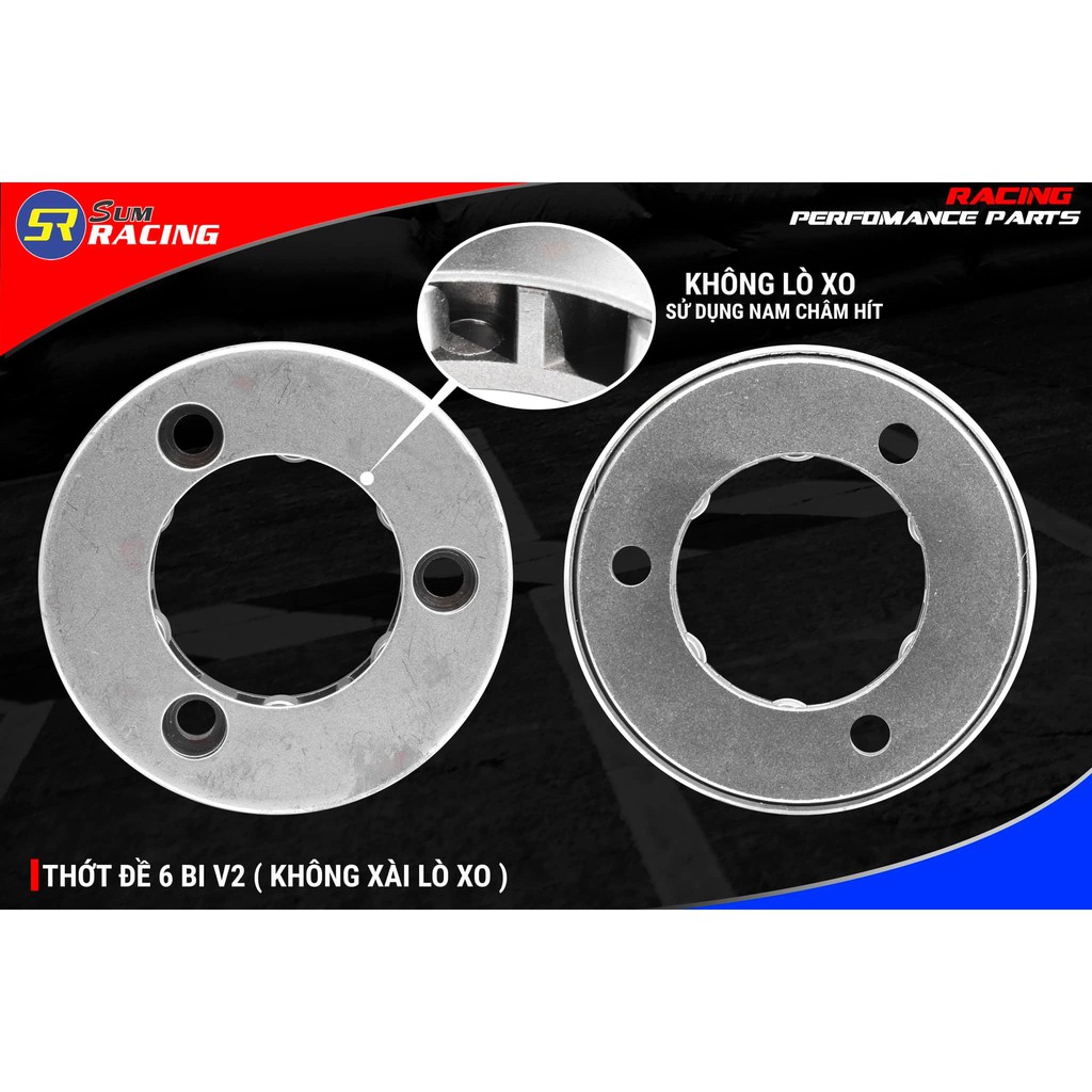 THỚT ĐỀ ĐỘ 6 BI V2  SUM RACING  CHO EXCITER 150/135 ( KHÔNG XÀI LÒ XO )