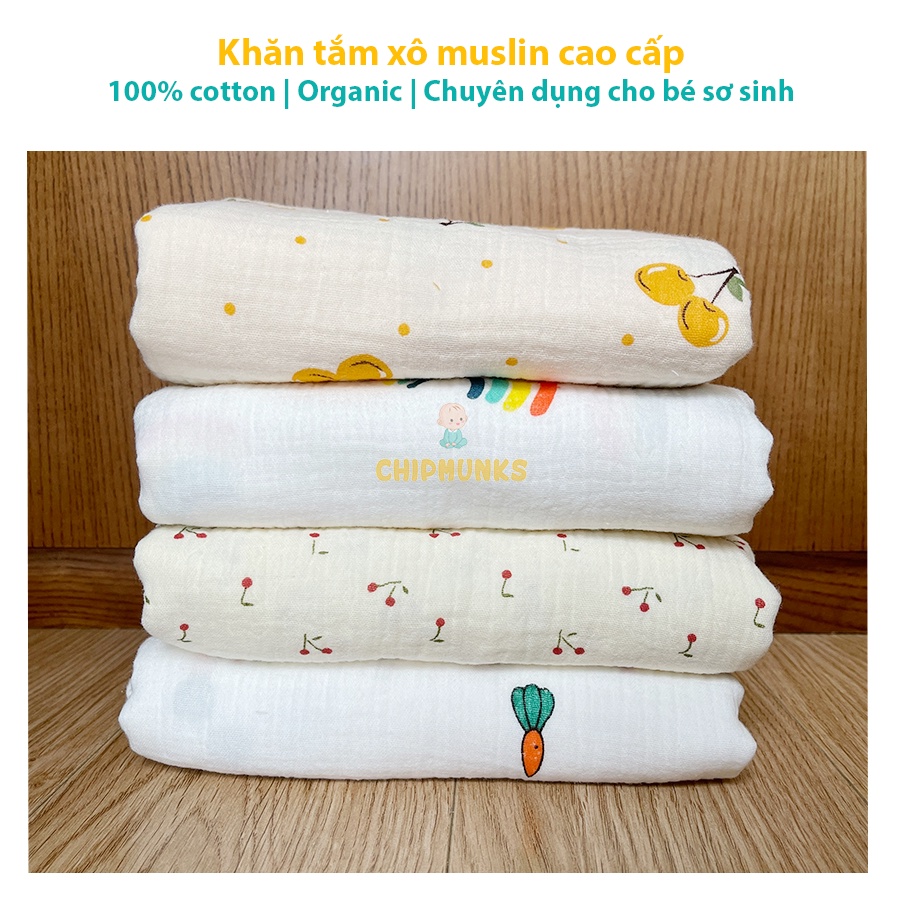 Khăn tắm cao cấp Chipmunks xô muslin organic, không xù, thấm hút nhanh, an toàn cho da bé