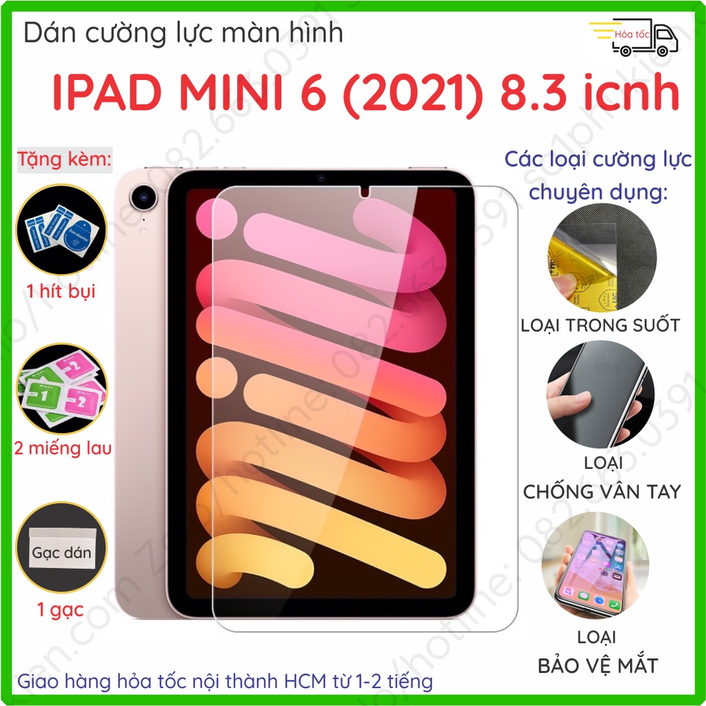 Kính cường lực ipad mini 6 2021 và dán cường lực dẻo nano 9H trong,nhám chống vân tay, b.vệmắt (6th - 8.3 inch mã A2568)