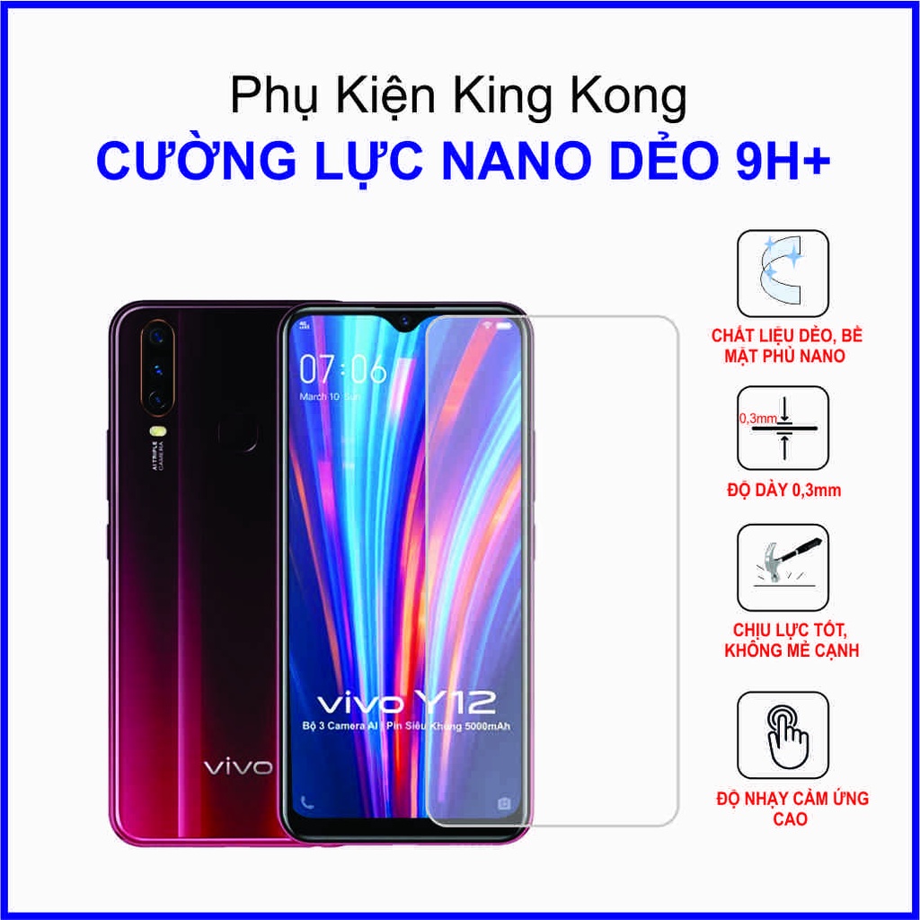 Dán cường lực Vivo Y12 ,  cường lực nano dẻo 9H+