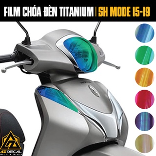 Film dán đèn đổi màu xe sh mode 2015 - 2019 | miếng dán tem decal phim titan dán đèn xe đủ màu xanh, tìm, vàng, hồng...