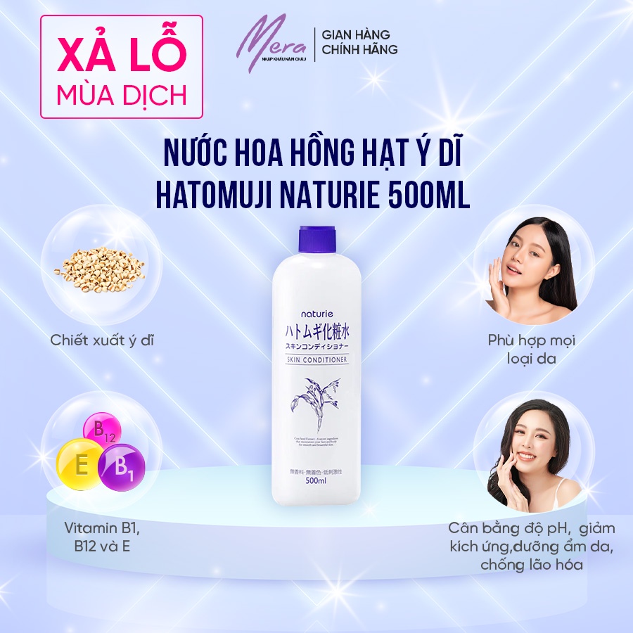 Nước hoa hồng LOTION DƯỠNG ẨM HẠT Ý DĨ Hatomuji NATURIE 500ML NHẬT BẢN