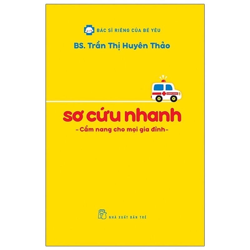 Sách - Sơ Cứu Nhanh - Cẩm Nang Cho Mọi Gia Đình