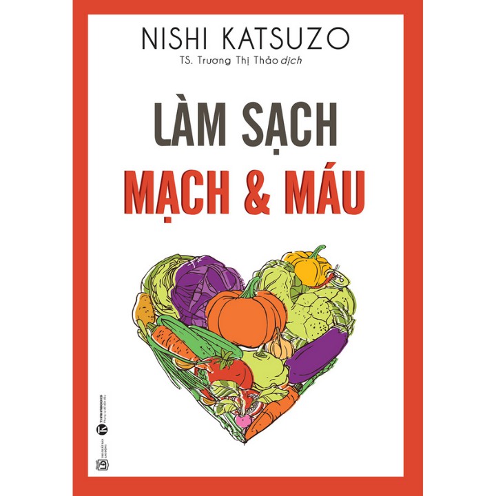 Sách - Làm Sạch Mạch Và Máu - Nishi Katsuzo
