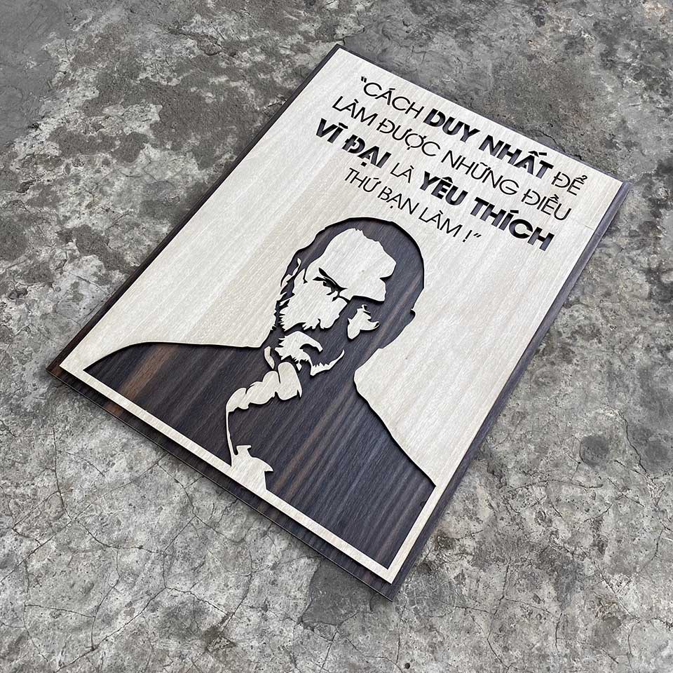 Tranh gỗ Decor tạo động lực Steve Jobs &quot;Cách duy nhất để làm được điều vĩ đại là yêu thích thứ bạn làm&quot;