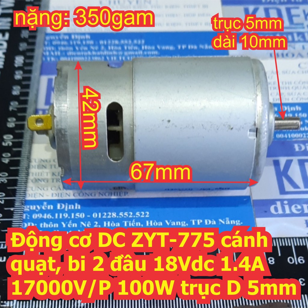 Động cơ DC 775 ZYT-775 cánh quạt, ổ bi 2 đầu 18Vdc 1.4A 17000V/P 100W trục D 5mm 350g kde7334