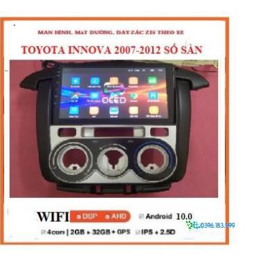 Bộ màn hình kèm mặt dưỡng INNOVA 2007-2012 số sàn,Đầu DVD Android RAM 1G/2G – ROM16G/32G dùng sim 4G hoặc kết nối wifi.