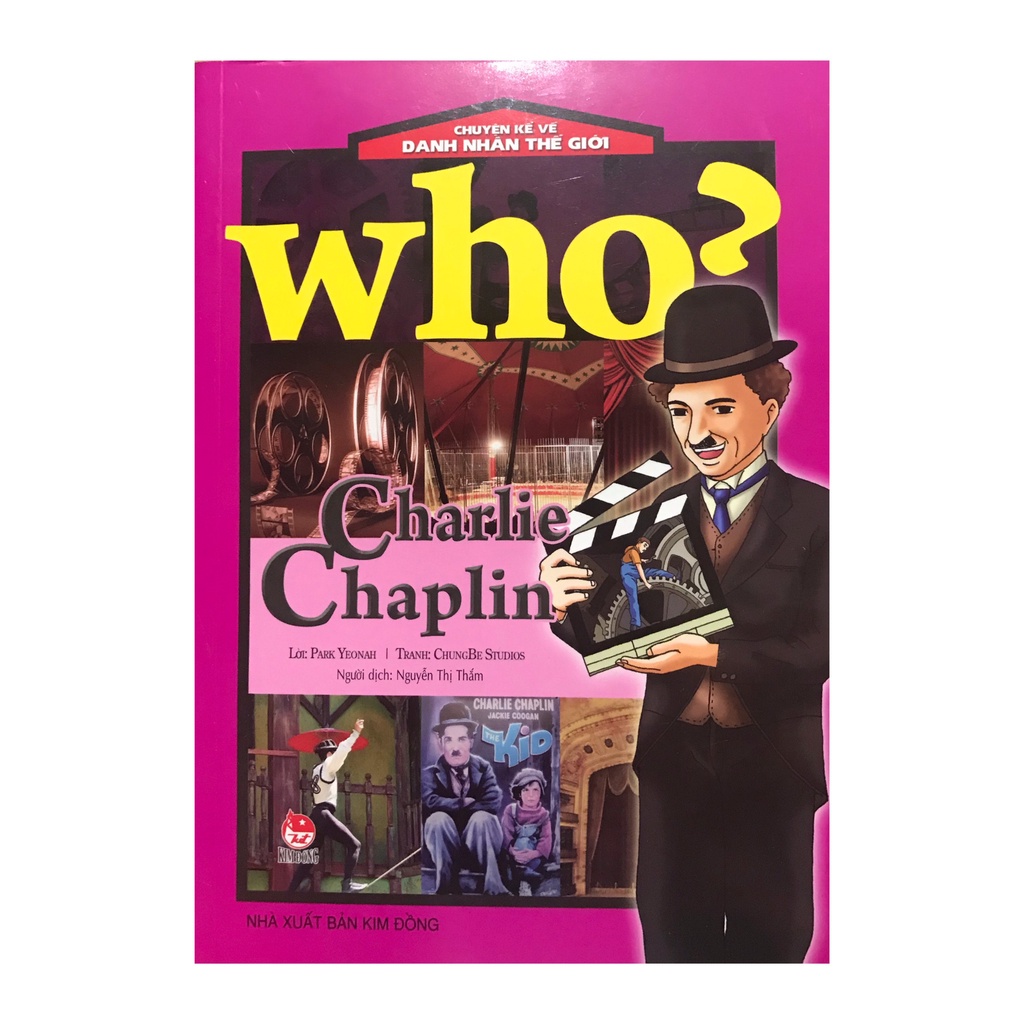 Sách - Chuyện kể về danh nhân thế giới Who? Charlie Chaplin
