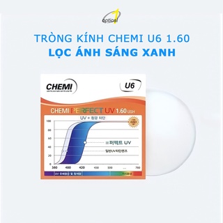 Tròng kính cận,loạn CRYSTAL BY CHEMI U6 PERFECT UV chiết suất 1.60 SP Blue Light Cut Lọc ánh xanh chuyên dùng máy tính