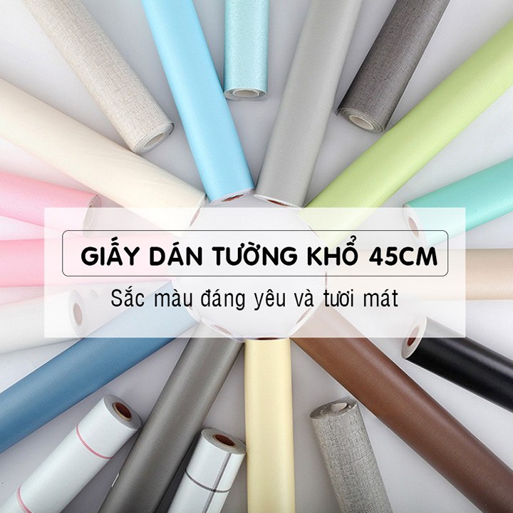 Giấy dán tường (Khổ 10m x 45cm)FREE SHIP dán nhà bếp phòng ngủ màu trơn pastel nhiều mẫu, Decal dán tường có sẵn keo