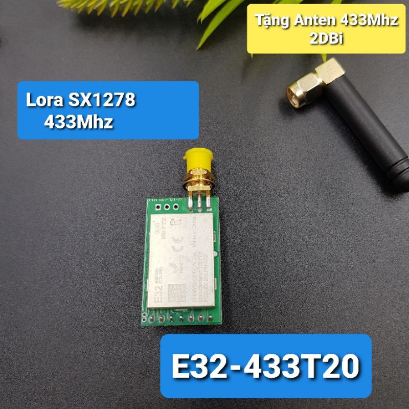 Mạch Thu Phát Lora E32-TTL-100 E32-433T20D SX1278 SEMTECH ( Tặng Anten 433Mhz 2Dbi)