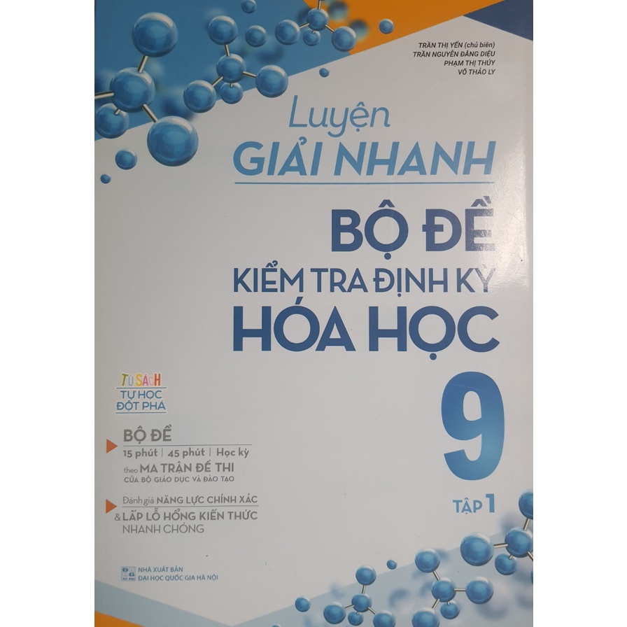 Sách - Luyện giải nhanh Bộ đề kiểm tra định kỳ Hóa Học 9 tập 1