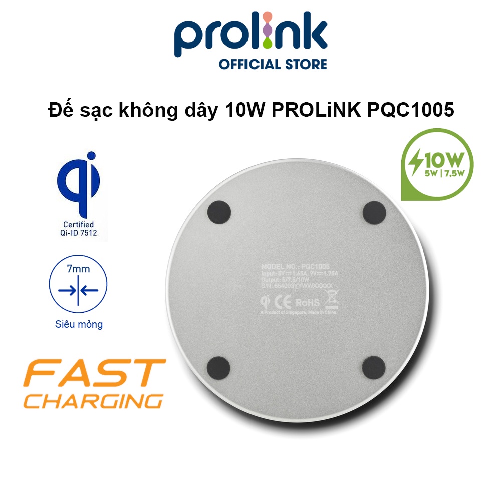 Đế sạc không dây 10W PROLiNK PQC1005, hỗ trợ sạc nhanh, tiêu chuẩn sạc Qi, thiết kế siêu mỏng, công nghệ sạc an toàn