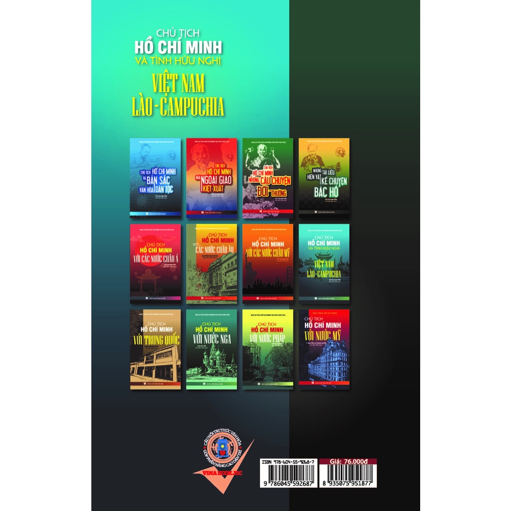 Sách - Chủ Tịch Hồ Chí Minh Và Tình Hữu Nghị Việt Nam - Lào - Campuchia