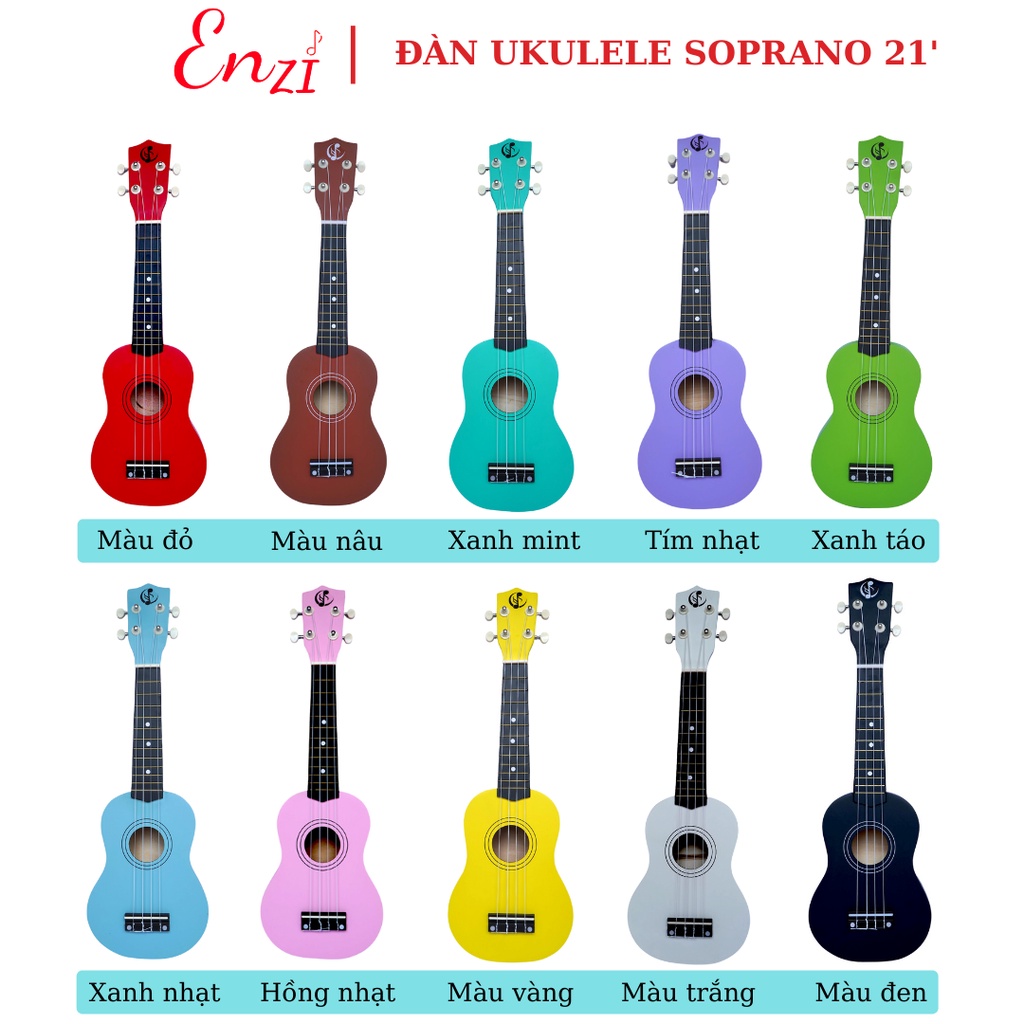 Đàn ukulele soprano gỗ xịn nhiều màu sắc size 21 inch hàng cao cấp Enzi