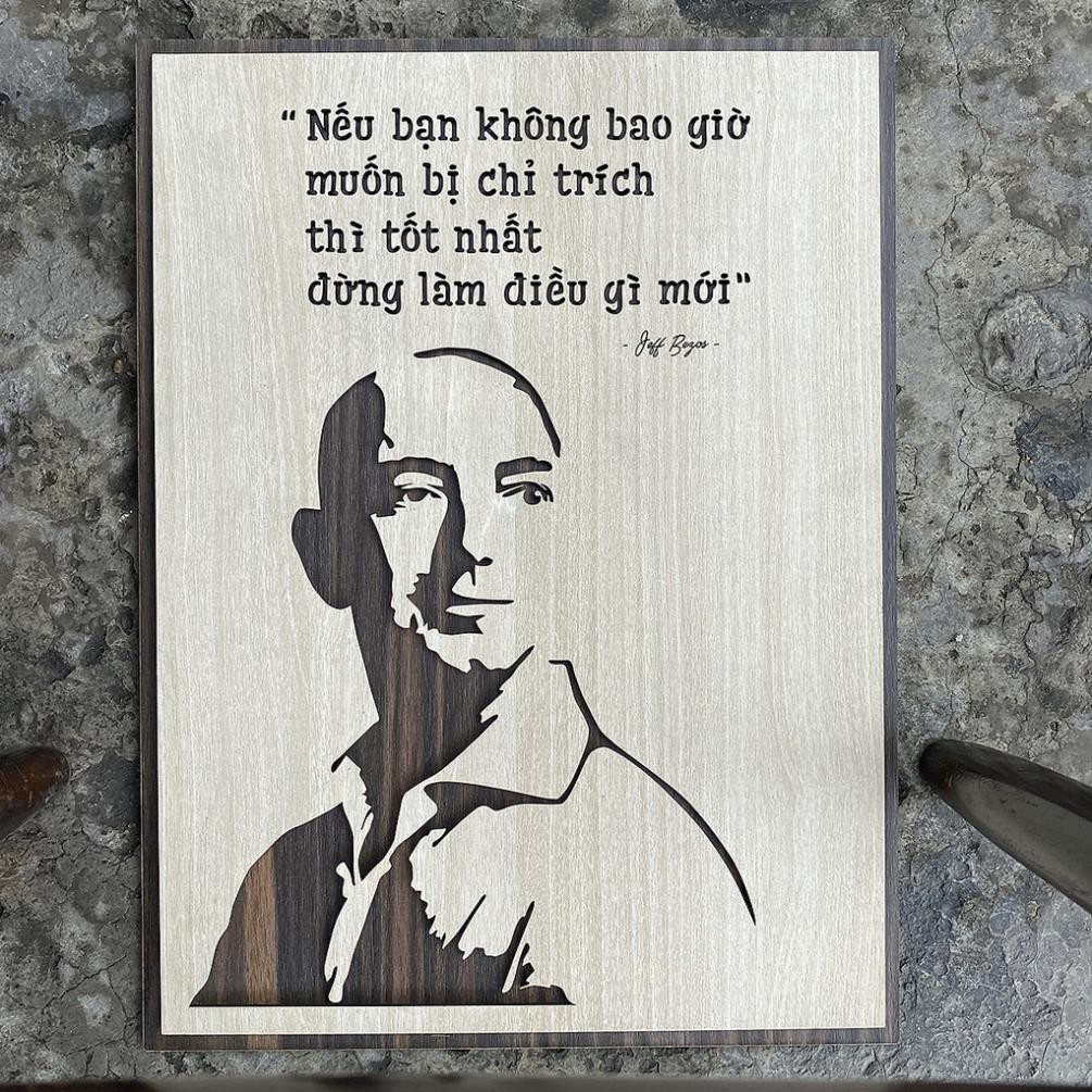 Tranh treo tường tạo động lực bằng Gỗ khắc laser handmade TBIG043 "Jeff Bezos: nếu bạn không bao giờ muốn bị chỉ trích